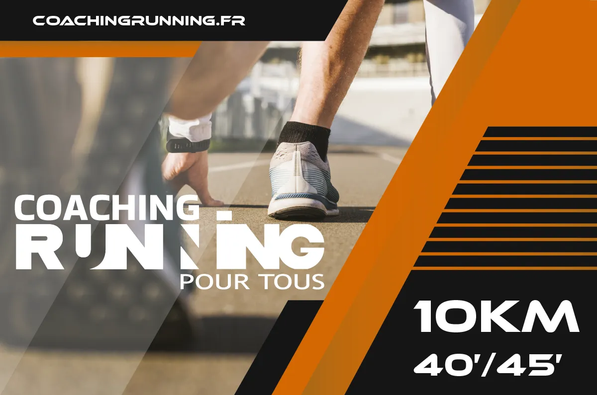 Plan d’entraînement 10 km – Objectif 40 à 45 minutes (PDF)